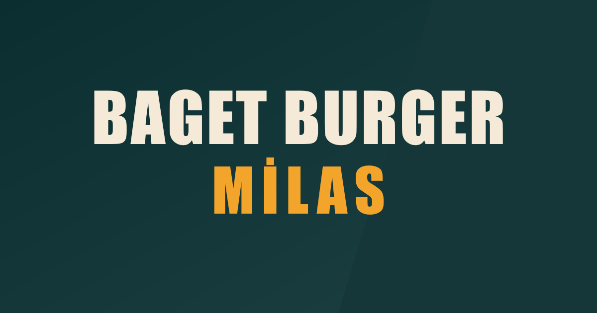 Baget Burger Milas